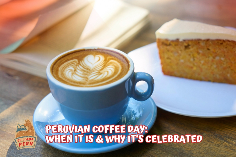 Peruvian Coffee Day: When It Is & Why It’s Celebrated